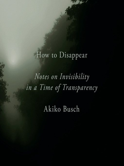 Title details for How to Disappear by Akiko Busch - Available